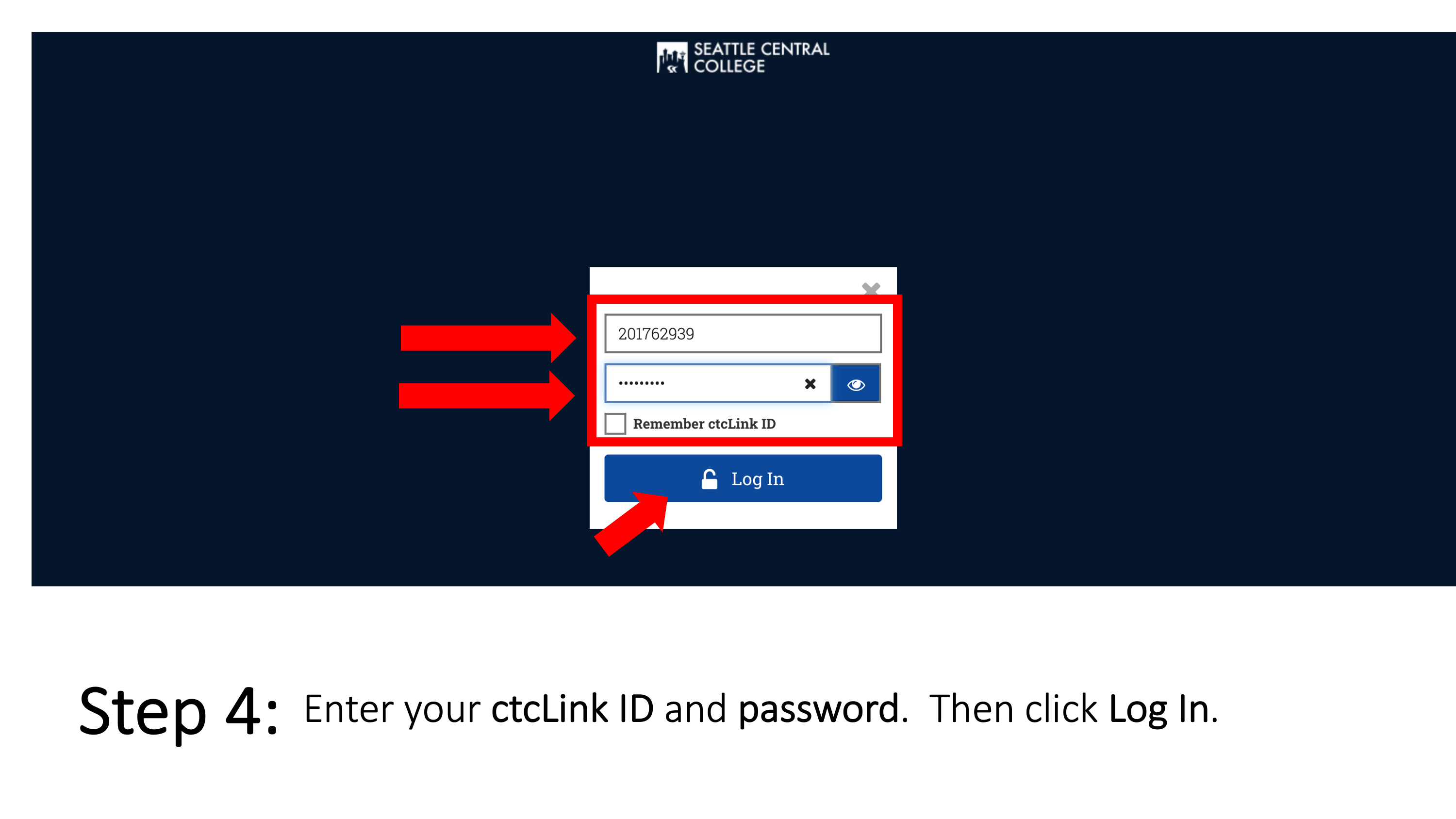 Enter your ctcLink ID and password. Then click Log In.