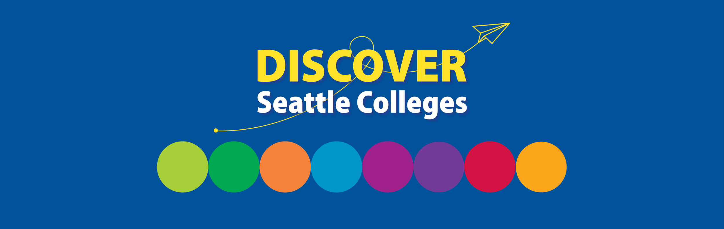  stylized image of a paper airplane surrounded by colorful dots and text: Discover Seattle Colleges 